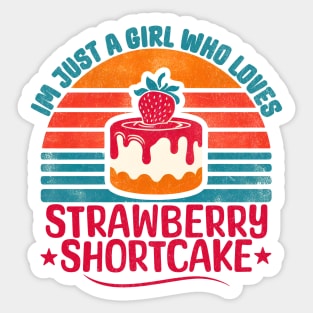 Just A Girl Who Loves Strawberry Shortcake Sticker